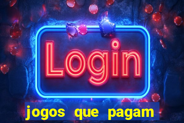 jogos que pagam dinheiro de verdade no pix